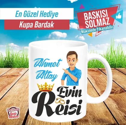 Evin Reisi yazılı isimli kupa bardak örneği