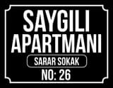 Apartman Tabelası (Siyah zemin beyaz yazı)