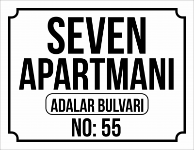 Apartman Tabelası (Beyaz zemin siyah yazı)