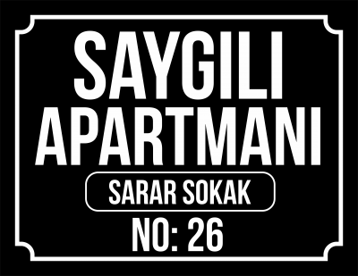 Apartman Tabelası (Siyah zemin beyaz yazı)